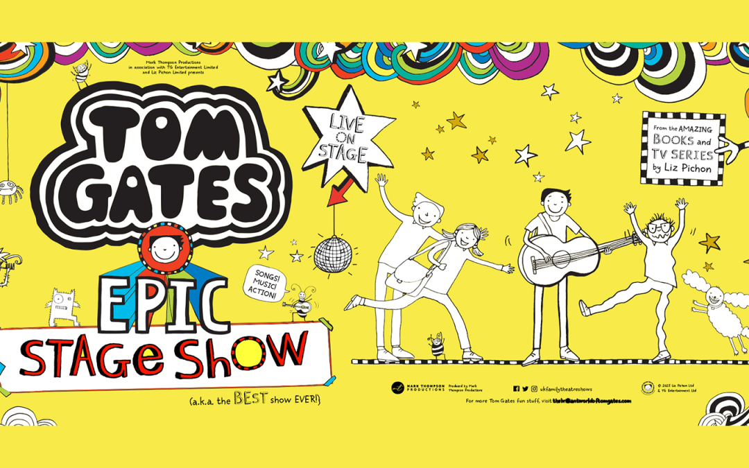 Tom Gates EPIC Stage Show