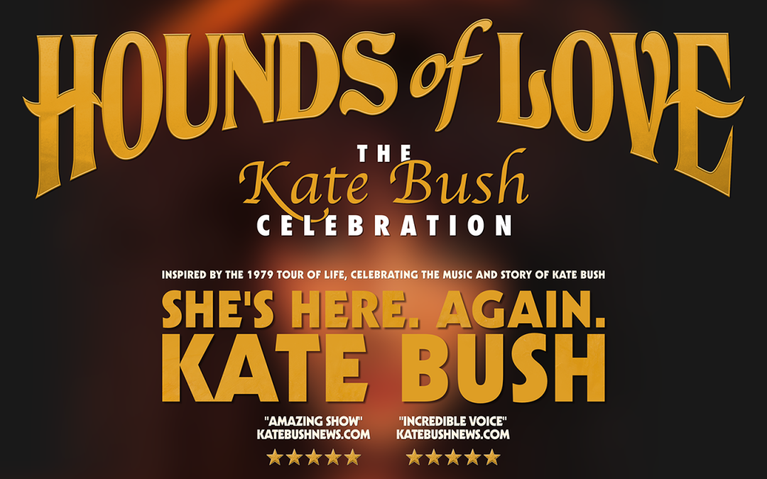Hounds of Love – The Kate Bush Celebration